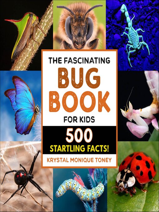Title details for The Fascinating Bug Book for Kids by Krystal Monique Toney - Available